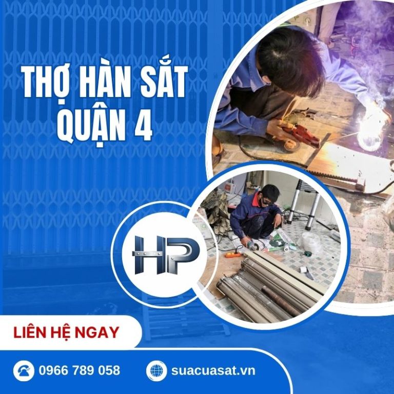 Thợ Hàn Sắt Quận 4 Tận Nơi