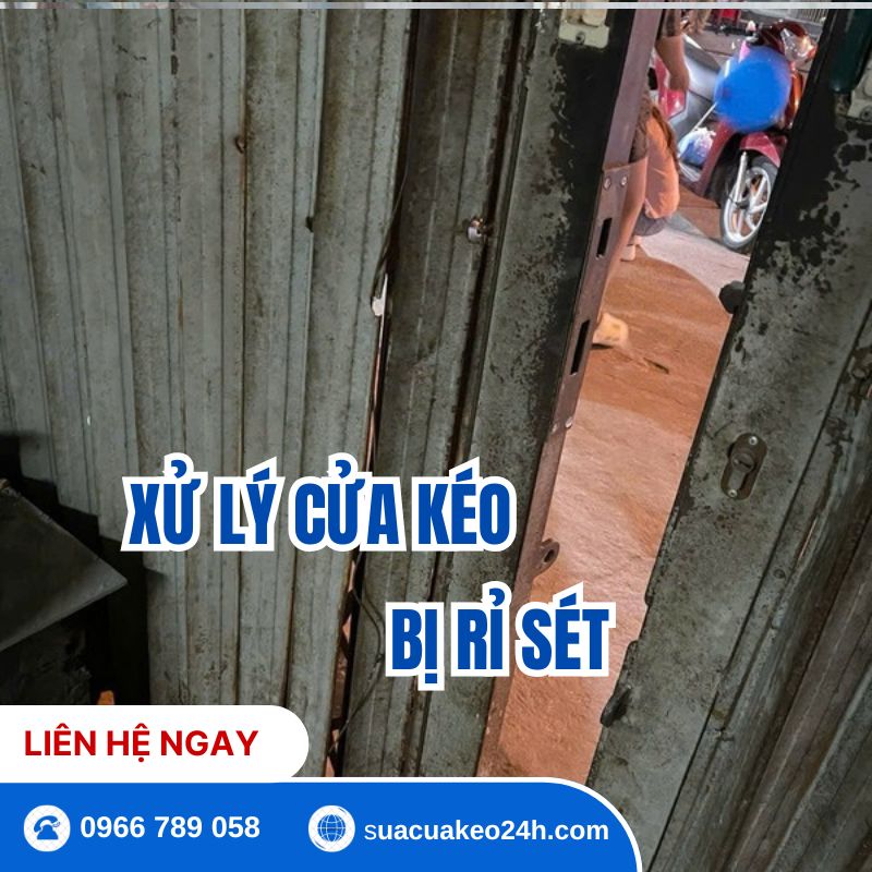 Dịch vụ xử lý cửa kéo bị rỉ sét tận nhà uy tín tại Sửa Cửa Kéo 24H