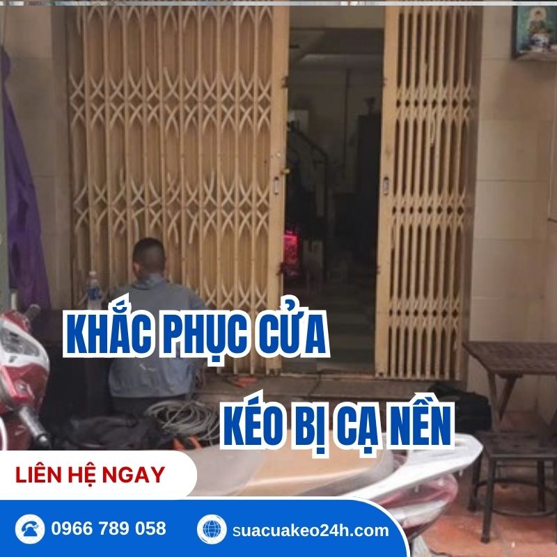 Dịch vụ thợ khắc phục cửa kéo bị cạ nền nhà xước gạch tận nhà tại Sửa Cửa Kéo 24H