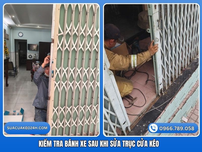 Thợ kỹ thuật kiểm tra vận hành bánh xe sau khi sửa trục cửa kéo xong