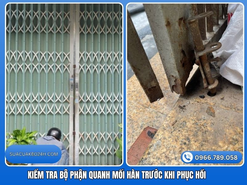 Kiểm tra mức độ hư hỏng rỉ sét quanh mối hàn cửa kéo sắt trước khi xử lý