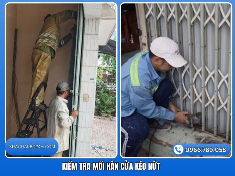 Kiểm tra tổng thể toàn bộ các mối hàn trên hệ thống cửa kéo để phát hiện vết nứt