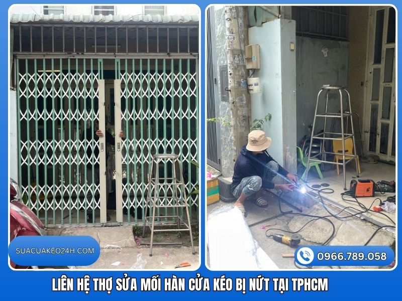 Liên hệ thợ cơ khí hàn sửa mối hàn cửa kéo bị nứt gãy tận nhà tại TPHCM